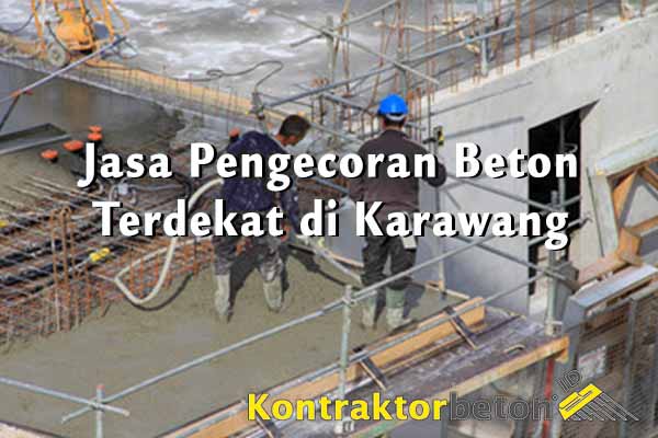 Jasa Pengecoran Beton Karawang