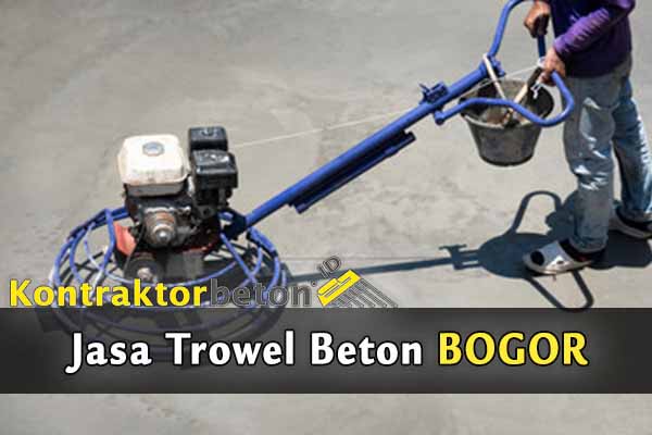 Jasa Trowel Beton Bogor
