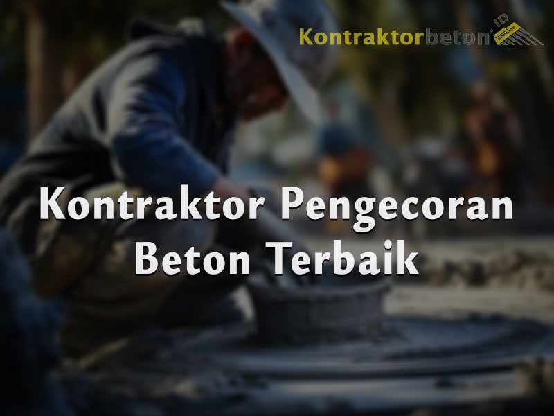 Layanan Cor Terbaik