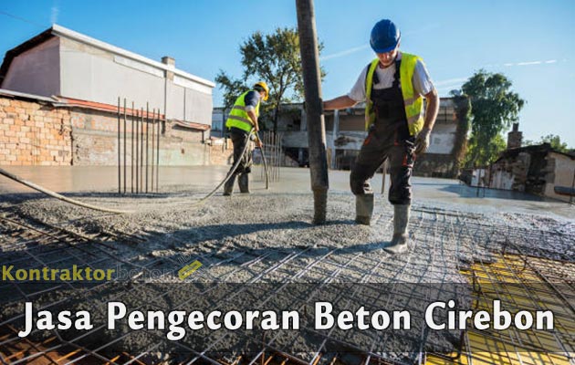 Jasa Pengecoran Beton Cirebon