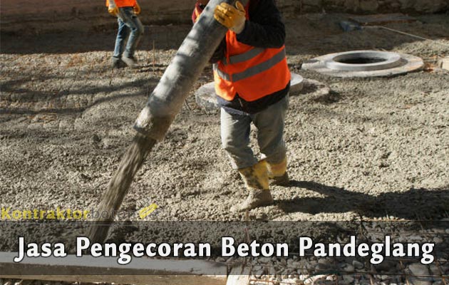 Jasa Pengecoran Beton Pandeglang