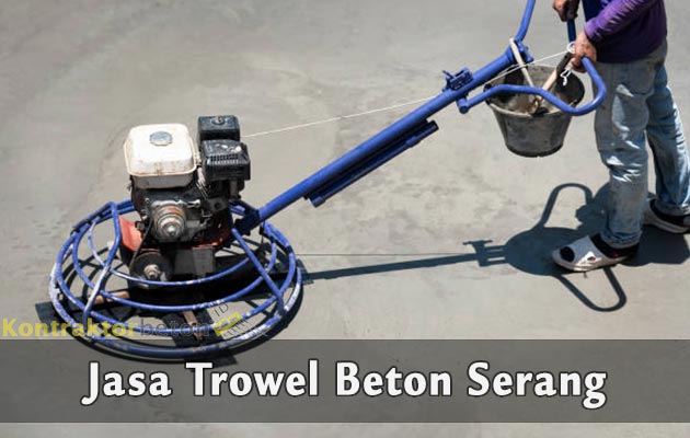 Jasa Trowel Beton Serang
