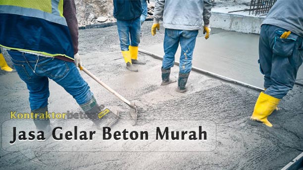 Jasa Gelar Beton Murah