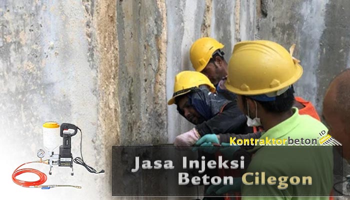 Jasa Injeksi Beton Cilegon
