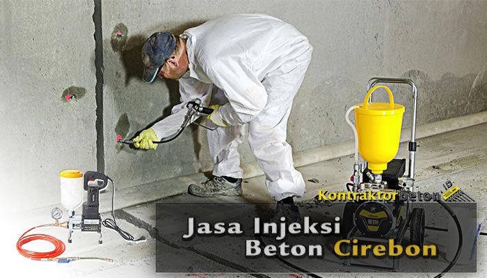 Jasa Injeksi Beton Cirebon