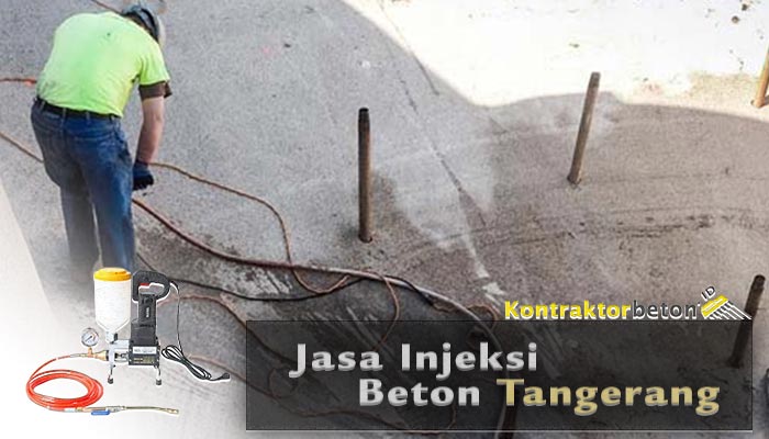 Jasa Injeksi Beton Tangerang